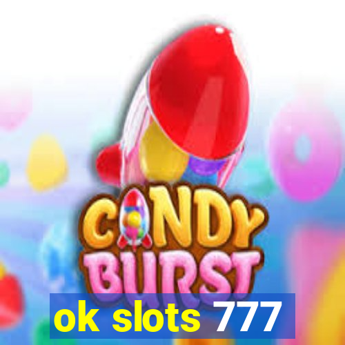 ok slots 777